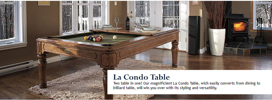 Two table in one! Our magnificient La Condo Table, wich easily converts from dining to billiard tabl...